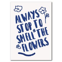 Laddar bild till gallerivisning, Smell The Flowers Plakat Plakana 21x30 cm (A4) Ingen ramme