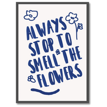 Laddar bild till gallerivisning, Smell The Flowers Plakat Plakana 21x30 cm (A4) Sort egetræ