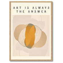 Laddar bild till gallerivisning, Art Is The Answer Plakat by Plakana, 21x30 cm (A4), Ingen ramme