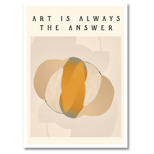 Laddar bild till gallerivisning, Art Is The Answer Plakat by Plakana, 21x30 cm (A4), Ingen ramme