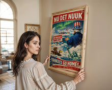 Laddar bild till gallerivisning, Nu det Nuuk! Yankees go home plakat Plakana