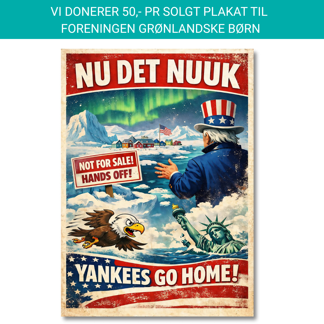Nu det Nuuk! Yankees go home plakat 60x84 cm (A1) / Ingen ramme
